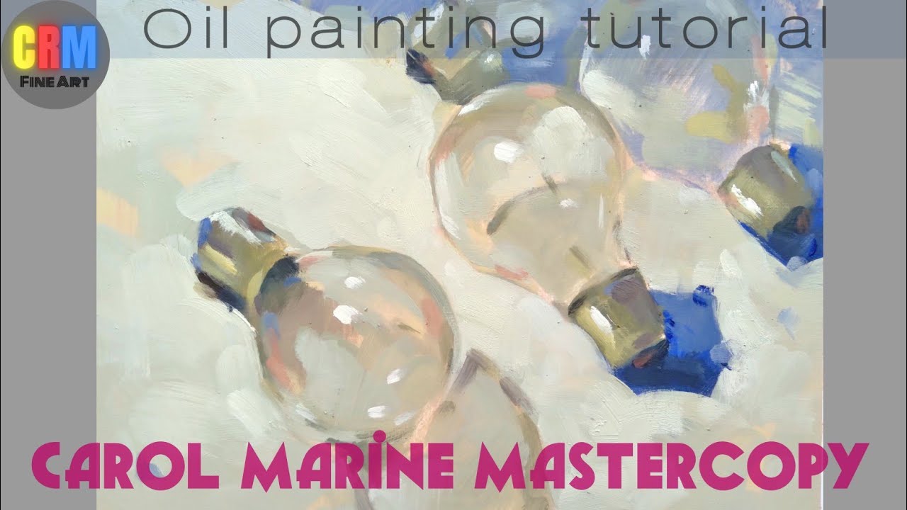 Carol Marine Mastercopy|Oil painting tutorial|still life oil painting