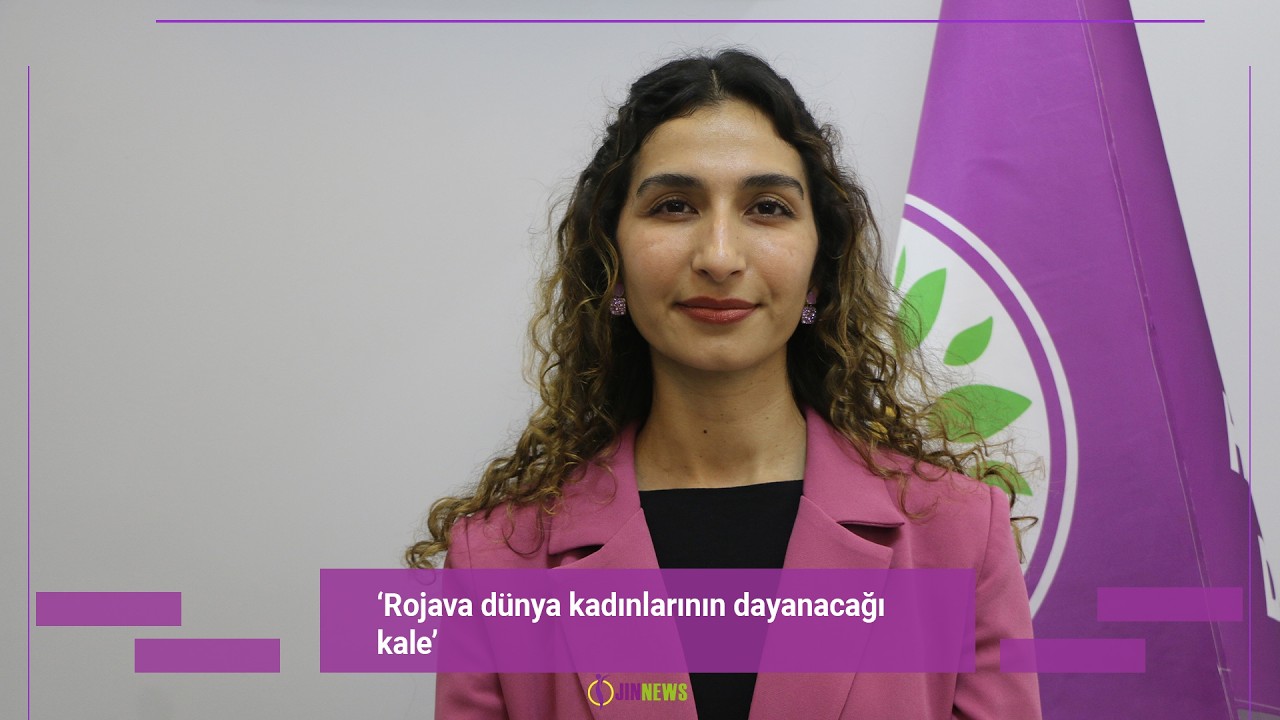 ‘Rojava dünya kadınlarının dayanacağı kale’