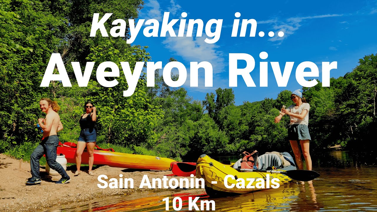 Kayaking from St Antonin to Cazals - Aveyron River