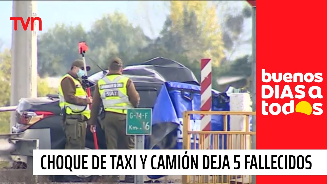 Tragedia en María Pinto: Accidente entre camión y taxi deja cinco fallecidos | Buenos días a todos