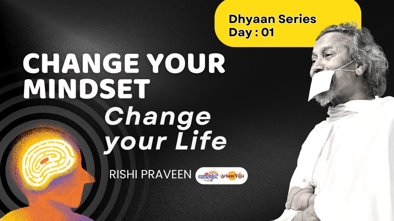 Change Your Mindset, Change Your Life! मनःस्थिति को बदलों / Jalgaon | Rishi Praveen | 25 Feb