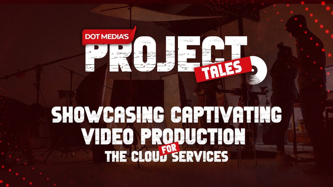 Digital Video Commercial for Cloud Tower-1 | Dot Project Tales