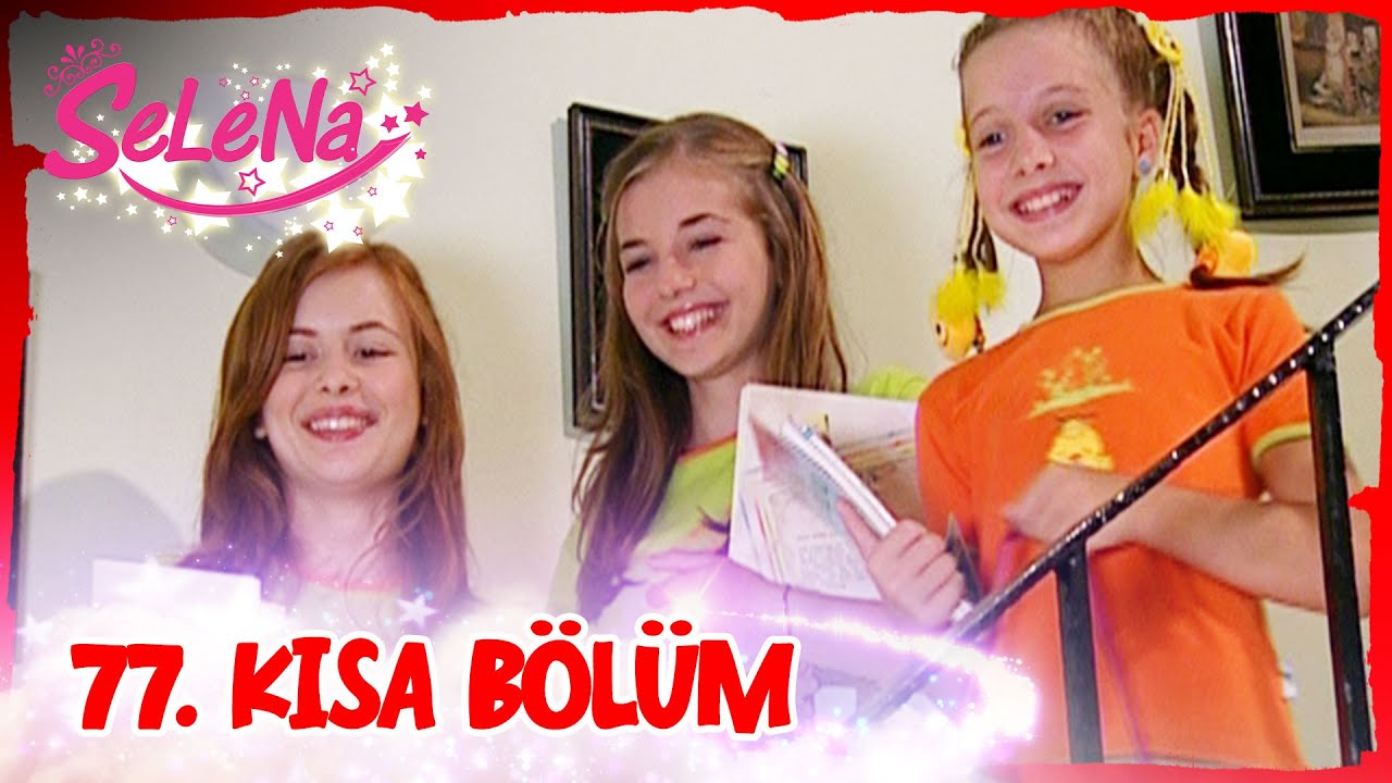 Selena 77. Bölüm | Kısa Bölümler ✨