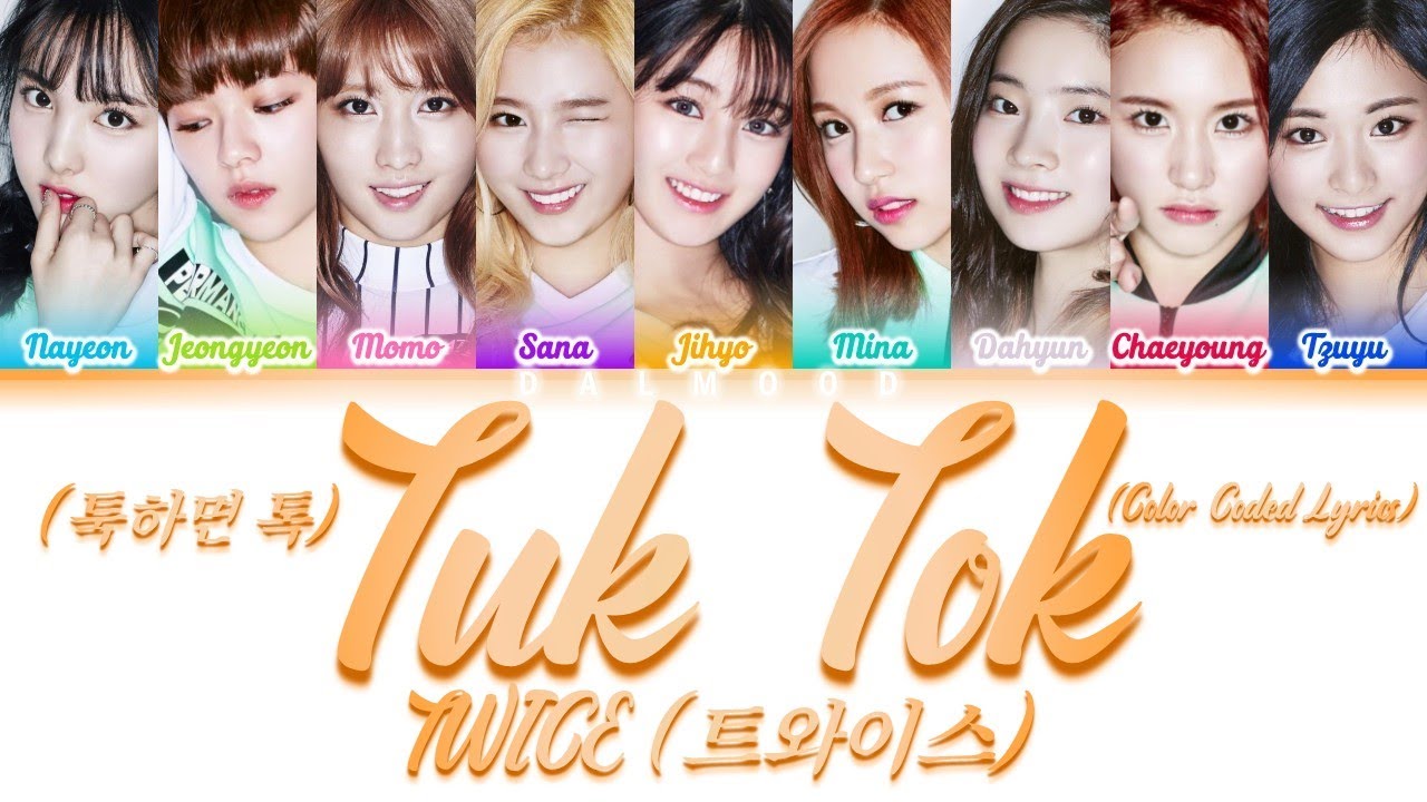 TWICE (트와이스) - Tuk Tok (툭하면 톡) [Color Coded Lyrics Han|Rom|Eng]