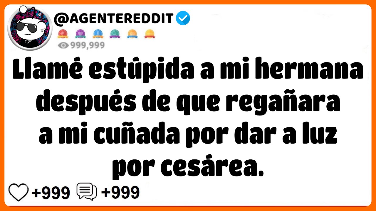 [HISTORIA COMPLETA] Llamé estúpida a mi hermana después de que regañara a mi cuñada por dar a luz...