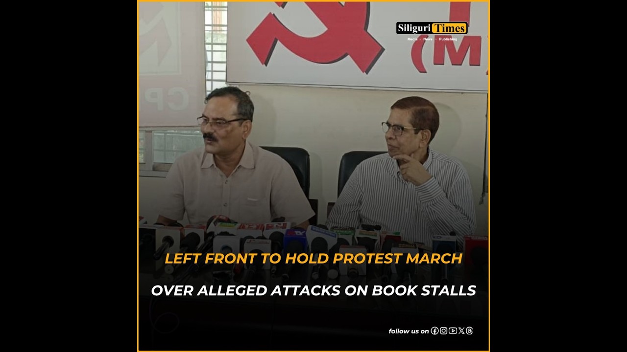 Left Front to hold protest march in Siliguri tomorrow over alleged attacks on book stalls (Hindi)