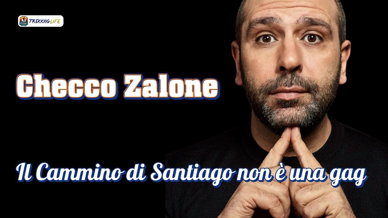 Checco Zalone, il Cammino Di Santiago, non &egrave; una gag