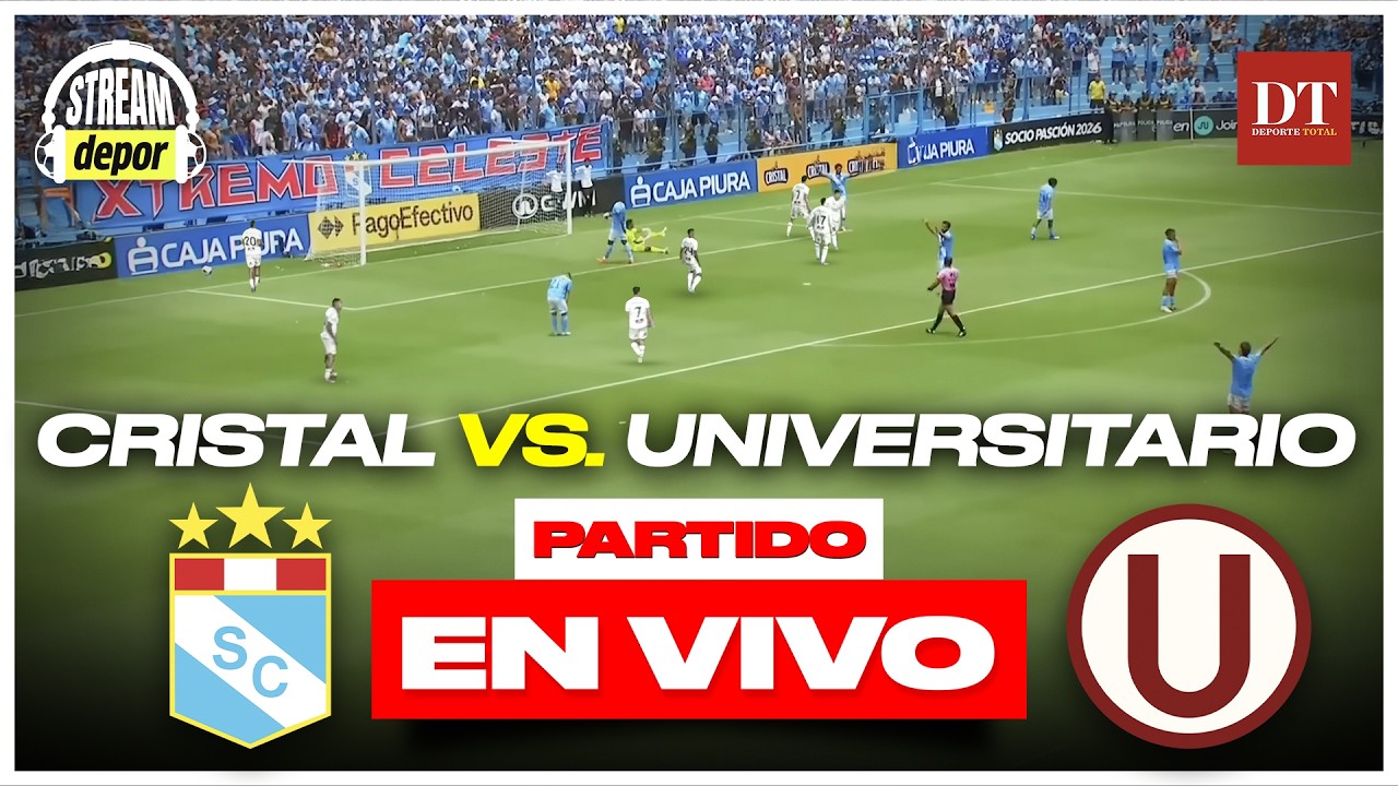 UNIVERSITARIO  VS. SPORTING CRISTAL EN VIVO | TORNEO APERTURA FECHA 4 | Stream Depor