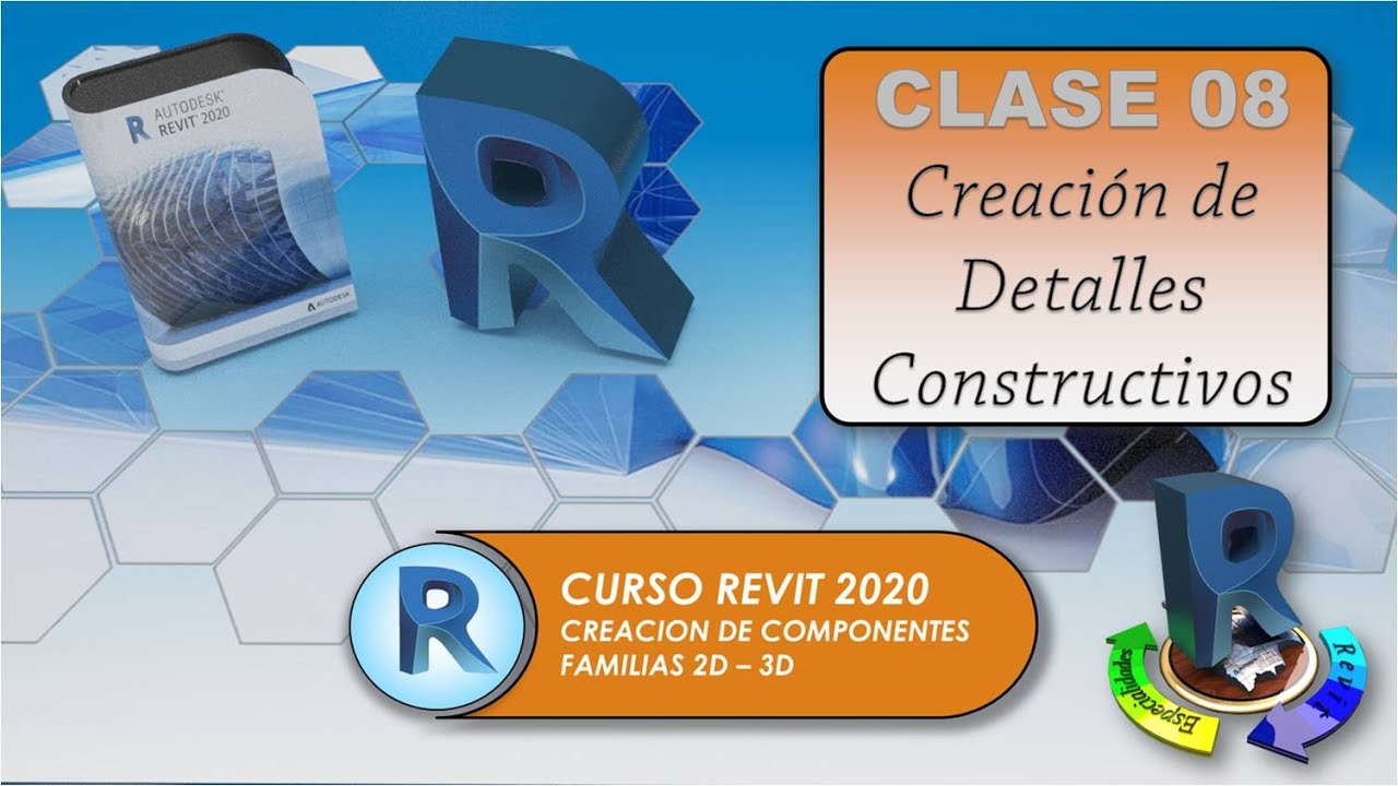 CURSO CREACI&Oacute;N DE COMPONENTES REVIT 2020 - 08- 2D - Elementos de Detalles