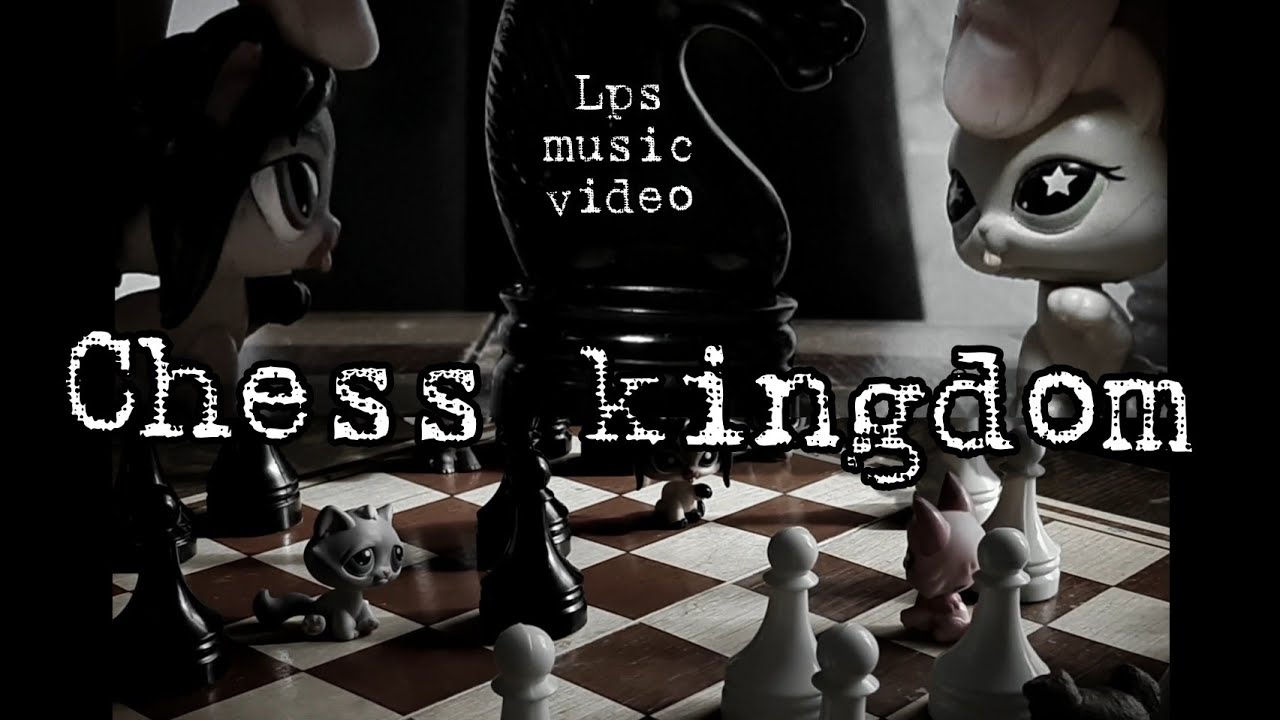 LPS:MV - Chess kingdom/ Шахматное королевство