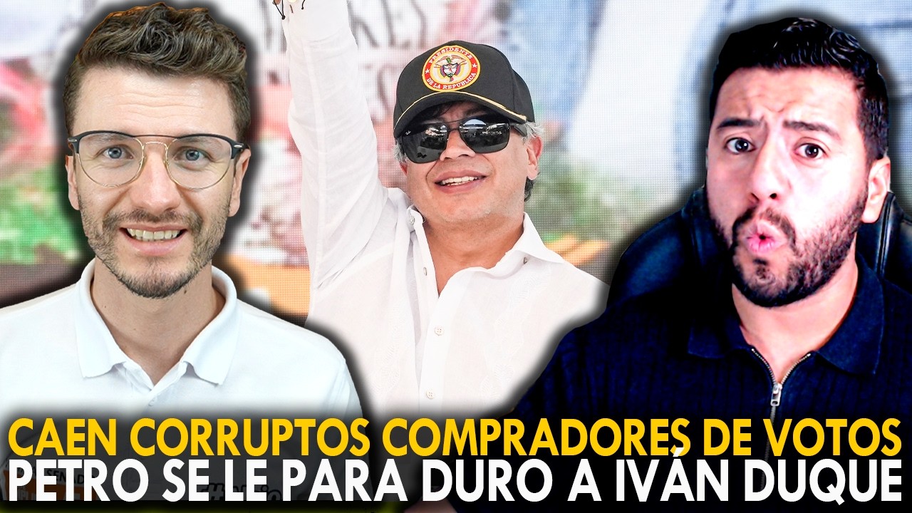 ¡GIO Y ALEJO! CAEN CORRUPTOS COMPRADORES DE VOTOS. PETRO SE LE PARA DURO A IVÁN DUQUE