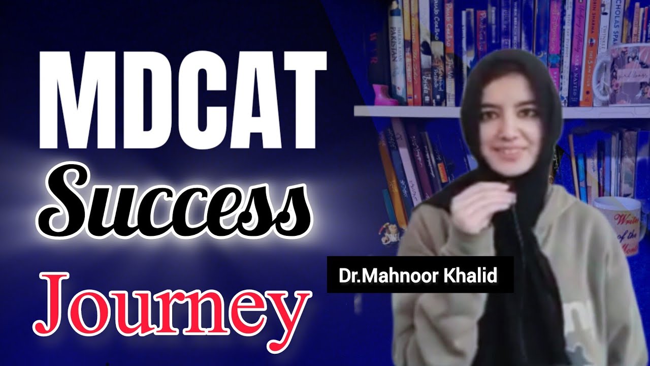 MDCAT Success Story Of Mahnoor | A Motivational story For MDCAT Students | MDCAT To MBBS Journey