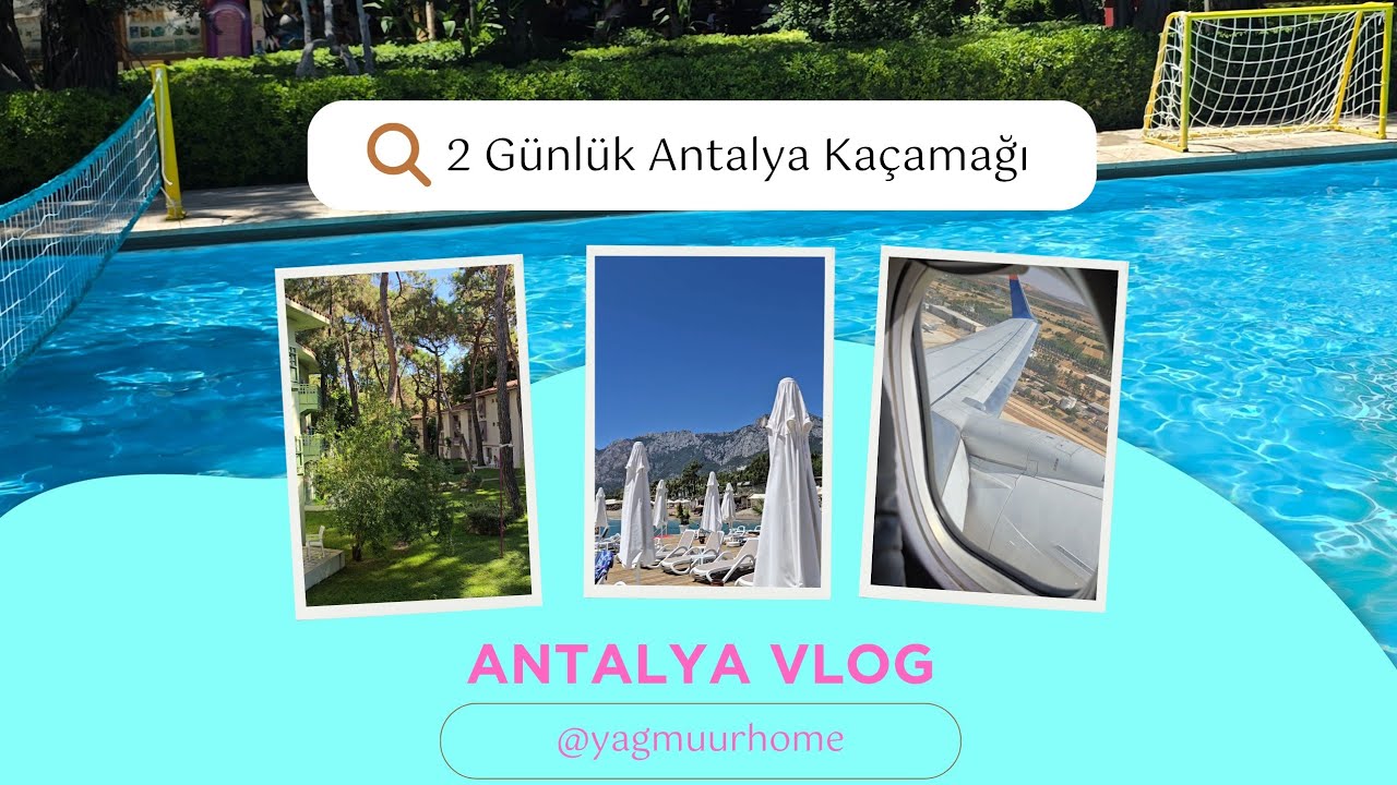 ANTALYA VLOG | 2 GÜNLÜK TATİL KAÇAMAĞI | İLK VLOG DENEMESİ #vlog #antalya #travel #travelvlog #çeyiz