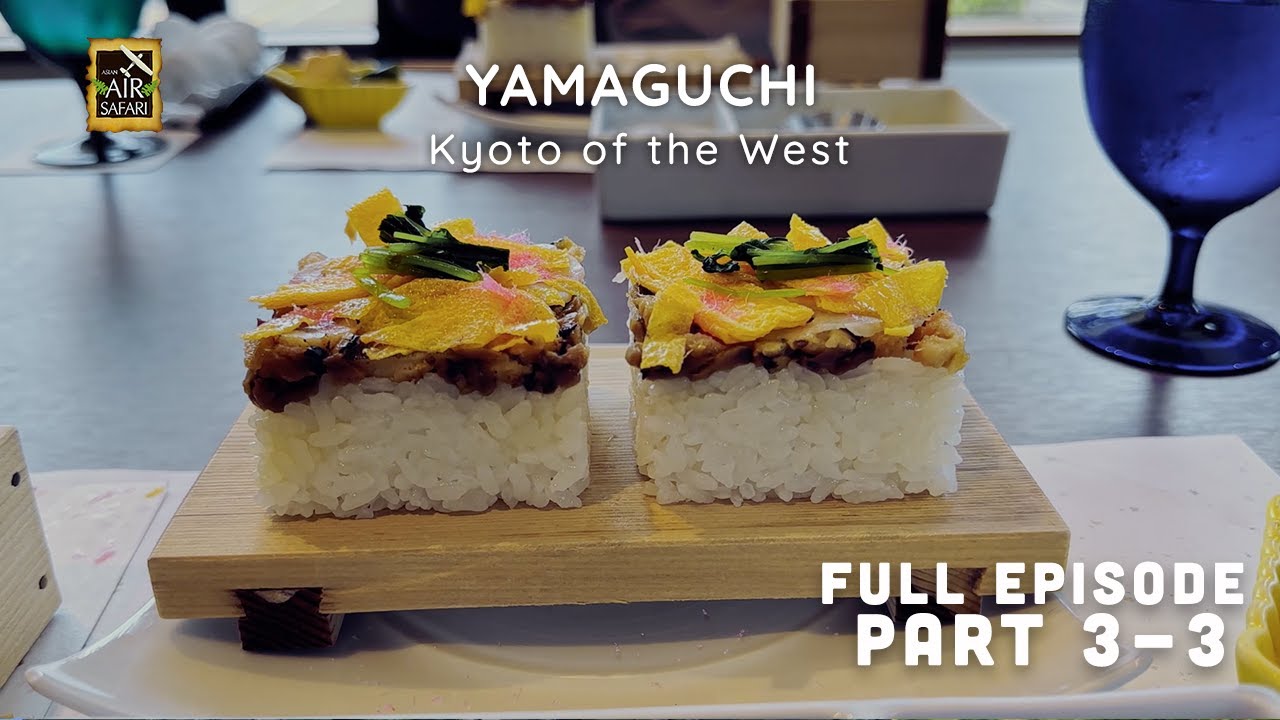 Yamaguchi: Kyoto of the West | Asian Air Safari S17 EP11 3/3