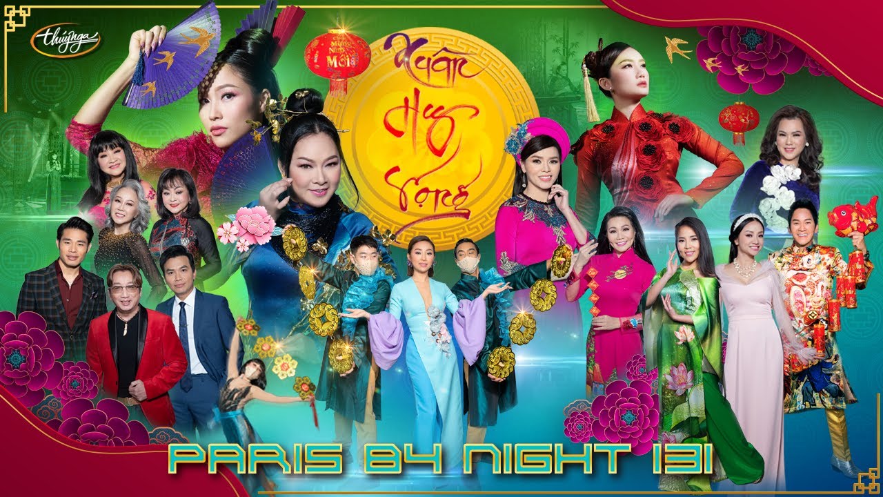 Paris By Night 131 - Xuân Hy Vọng (Full Program)
