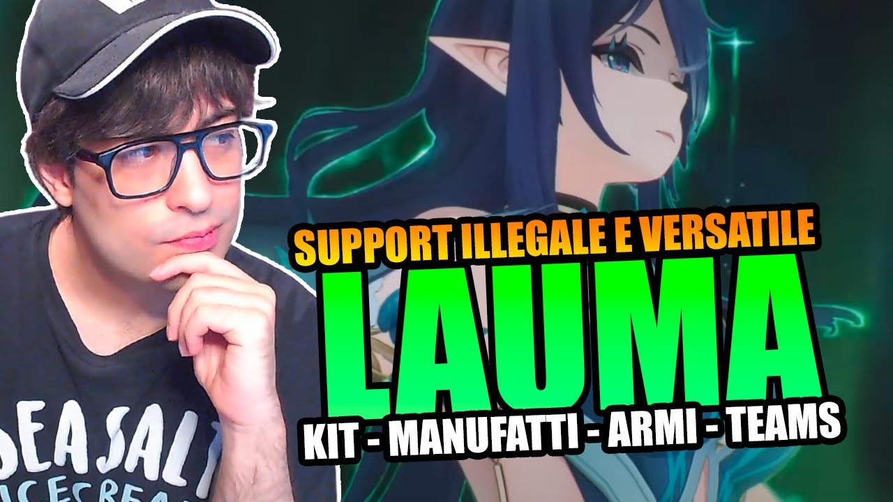 COME SI BUILDA LAUMA? Miglior guida al Kit, Armi, Team e Manufatti 【 Genshin Impact ITA 6.0 Luna 1 】