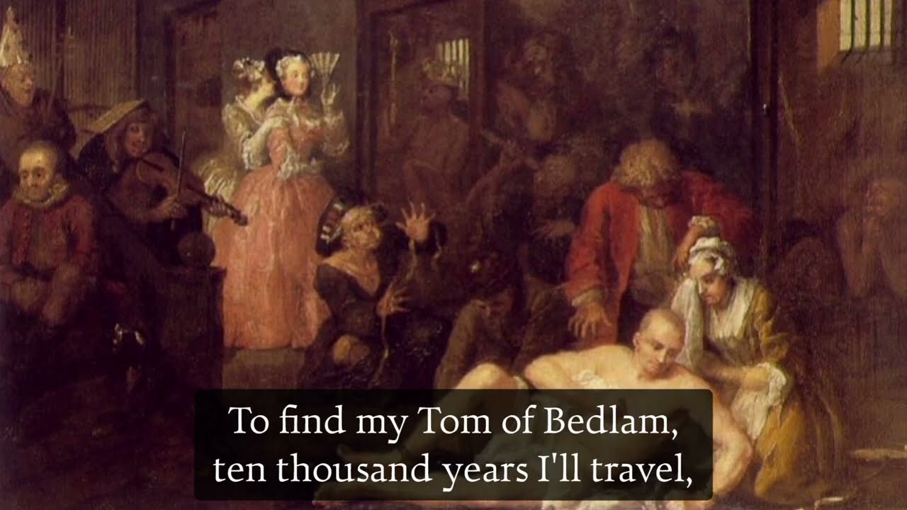 Tom of Bedlam - English Folk Song