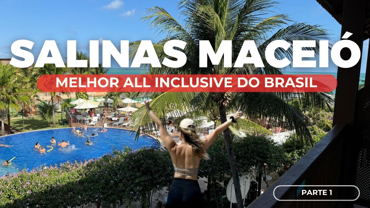 vlog de viagem | SALINAS MACEIÓ All Inclusive em ALAGOAS, tour completo ATUALIZADO 2024! Ep1 #viagem