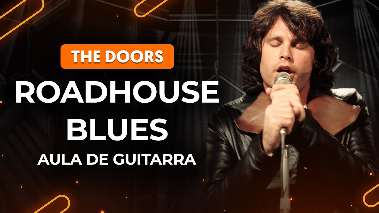 ROADHOUSE BLUES - The Doors | Como tocar na guitarra