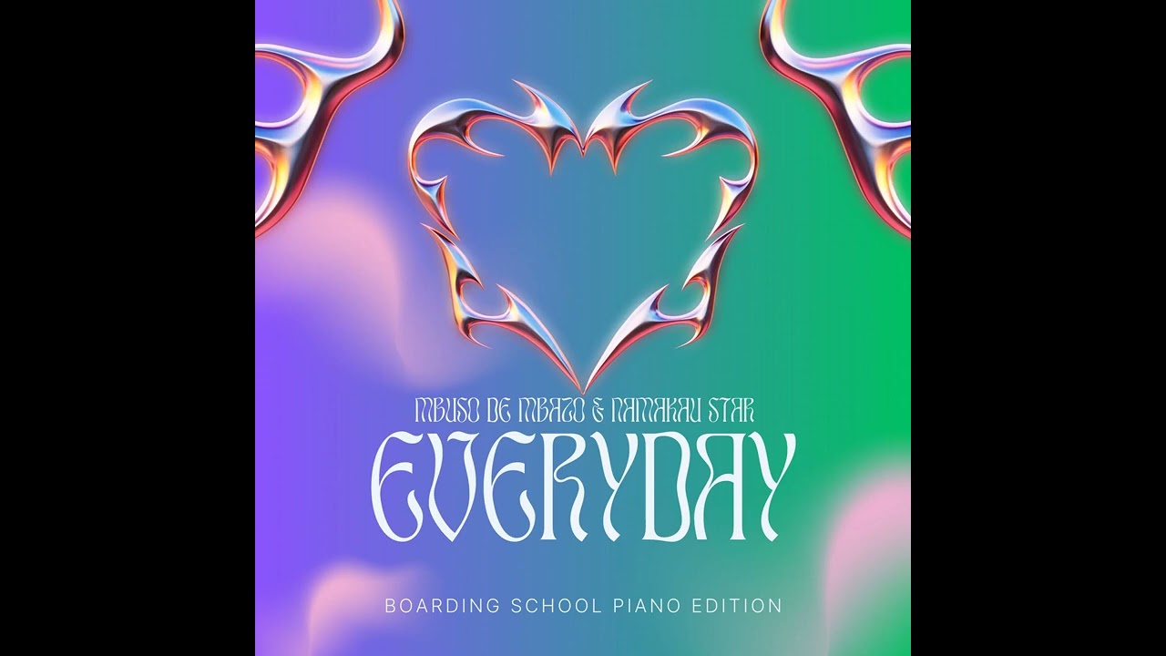 Mbuso de Mbazo & Namakau Star - Every day (Boarding School Piano Edition)
