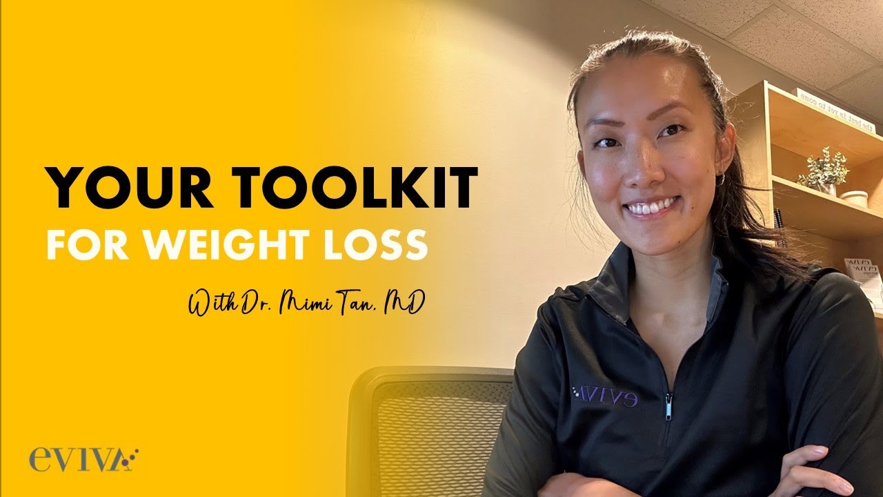 Your Weight Loss Toolkit- with Dr. Mimi Tan