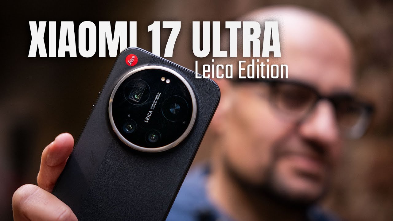 Xiaomi 17 Ultra, más LEICA que nunca: estrenamos el móvil más fotográfico de 2026