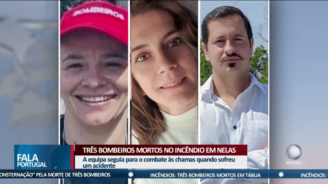 Três bombeiros mortos no incêndio em Nelas