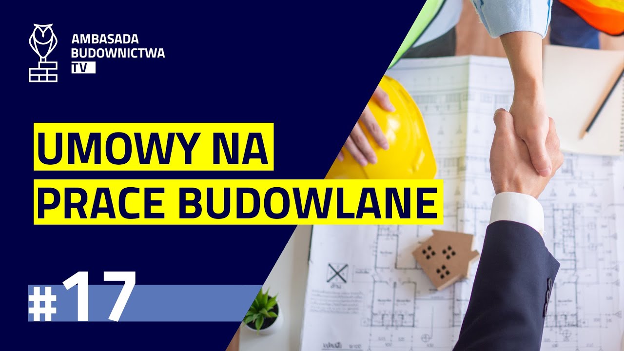 #17 Jak poprawnie napisać umowę na roboty remontowo-budowlane?