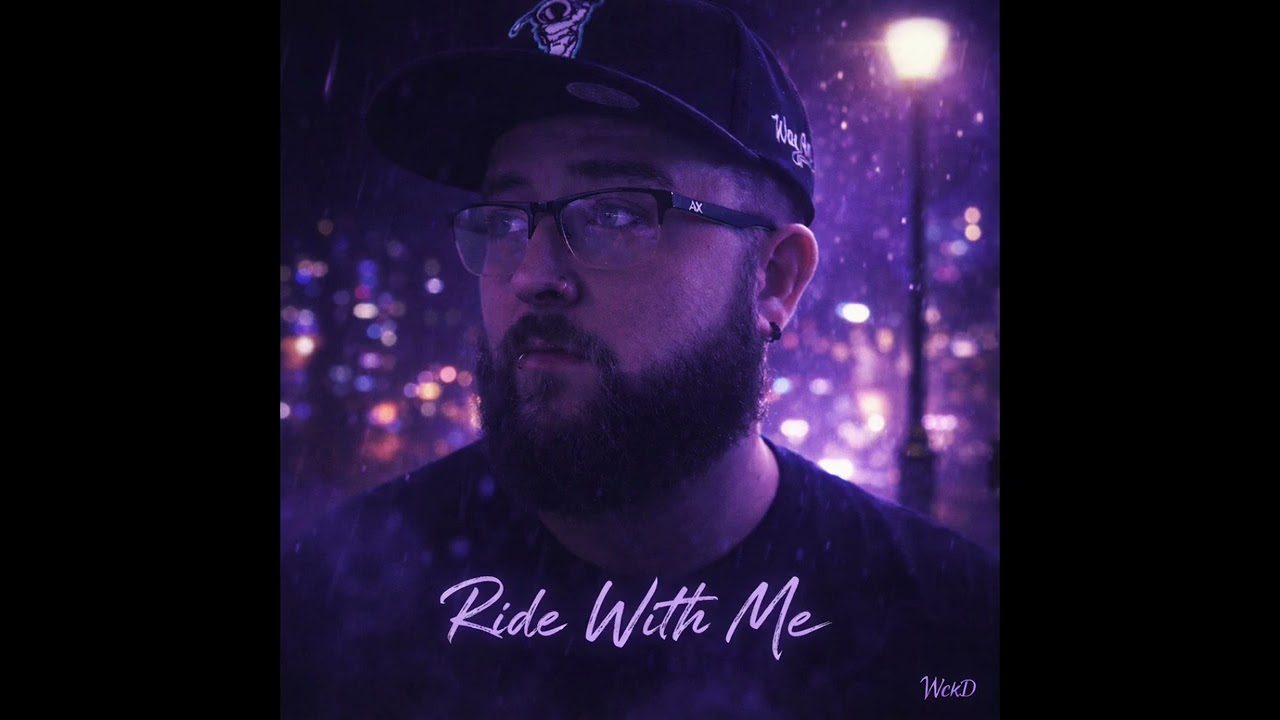 Ride With Me - WckD