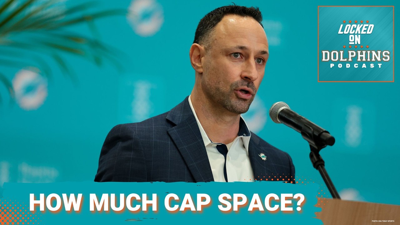 How Much CAP SPACE Can We Realistically Expect The Miami Dolphins To Achieve Entering 2026?