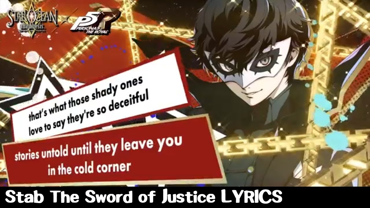 Stab The Sword of Justice LYRICS - Persona 5 The Royal x Star Ocean Anamnesis