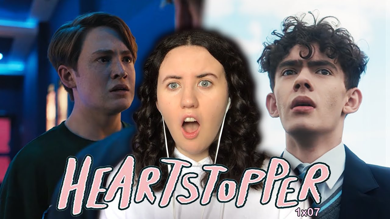 THINGS GET SAD! | Heartstopper - 1x07 