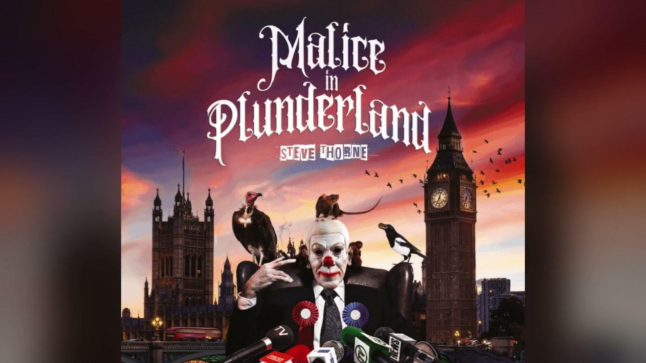 Steve Thorne - Malice in Plunderland