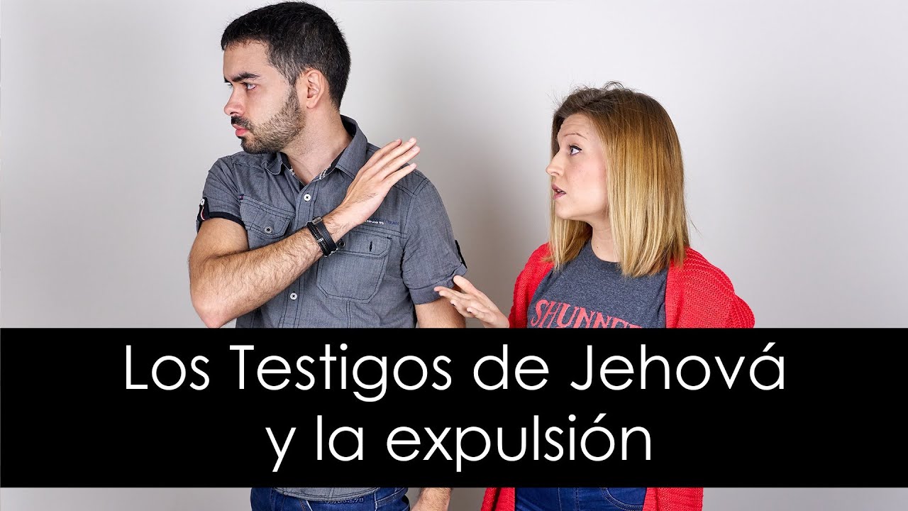 Los Testigos de Jehová y la expulsión - Vlog 28