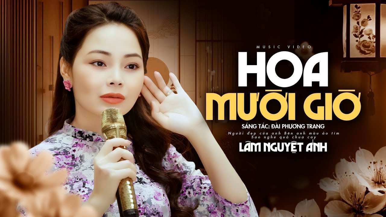 Hoa Mười Giờ - Lâm Nguyệt Ánh | MV Official