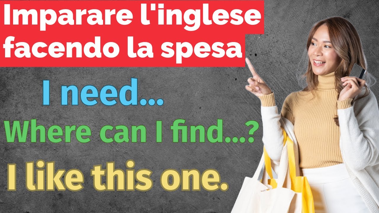 50 Frasi Essenziali per Fare la Spesa in Inglese: Impara e Pratica con Noi!