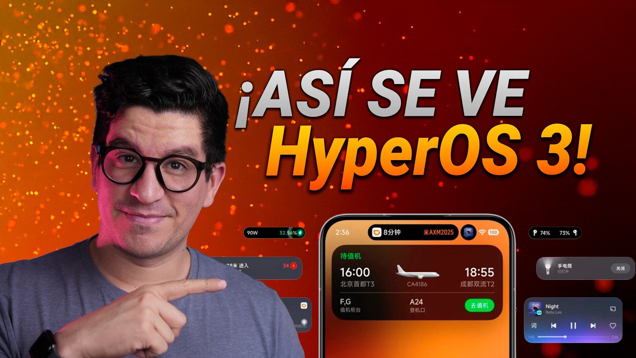 Probamos HyperOS 3 y as&iacute; cambiar&aacute; tu XIAOMI, REDMI y POCO