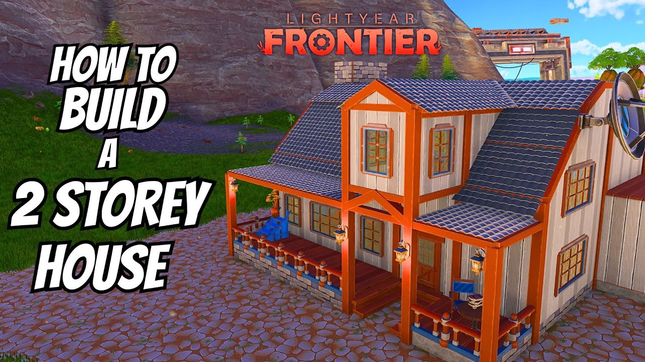 Как построить двухэтажный дом Lightyear Frontier