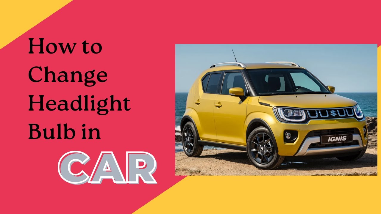 How to change headlight bulb in Ignis car || Car || ASM Wellness Creation