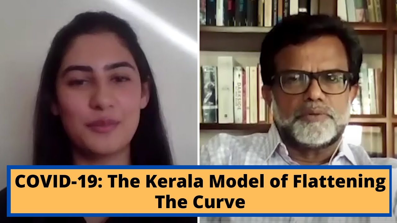 COVID-19: The Kerala Model of Flattening The Curve | Rajeev Sadanandan