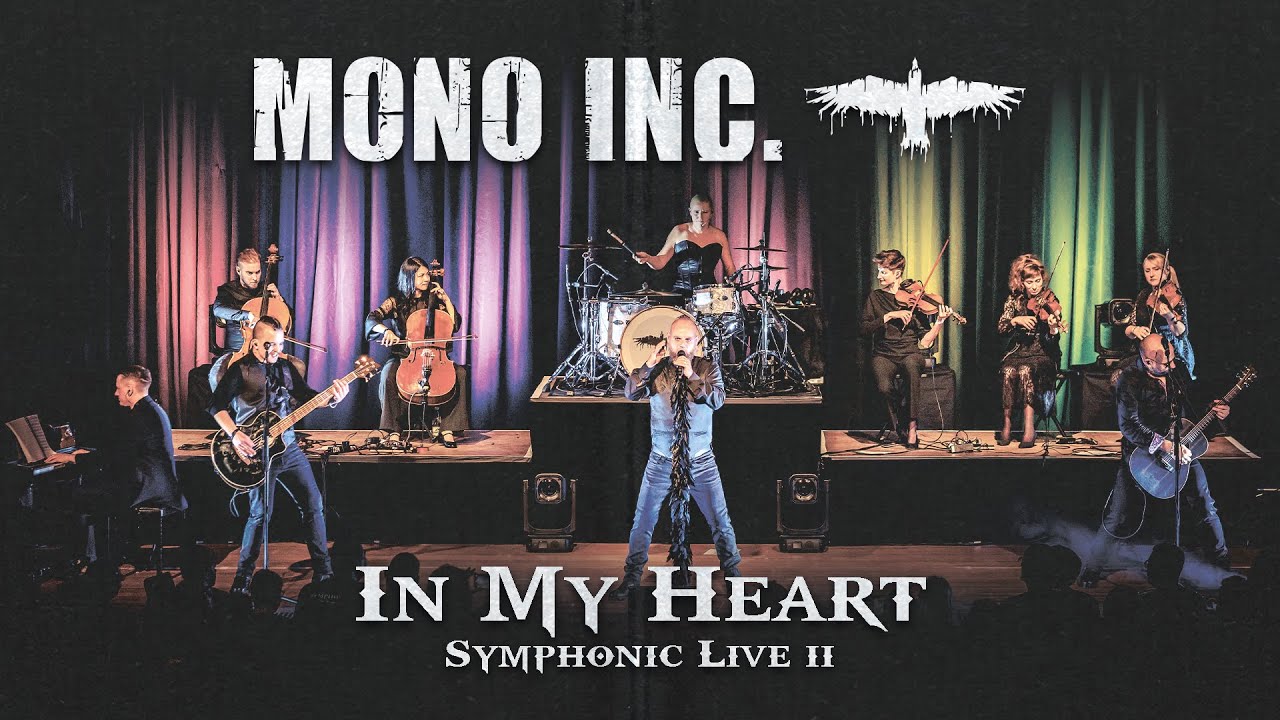 MONO INC. - In My Heart (Symphonic Live II)