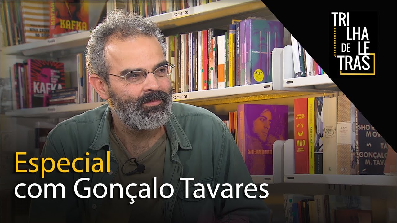 Trilha de Letras: Especial Gonçalo M. Tavares