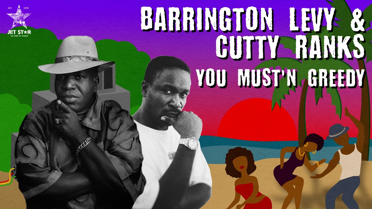 Barrington Levy & Cutty Ranks - You Must'n Greedy (Official Audio) | Jet Star Music
