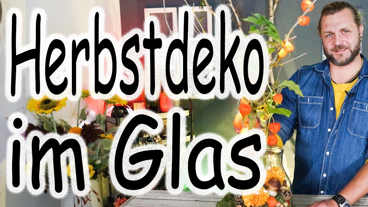 Herbst im Glas | DIY-Herbstdeko mit Pilzen und Moos | Dahlien, Äpfel und Physalis in der Tischdeko