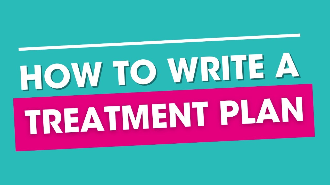 How to Write a Treatment Plan | zynnyme