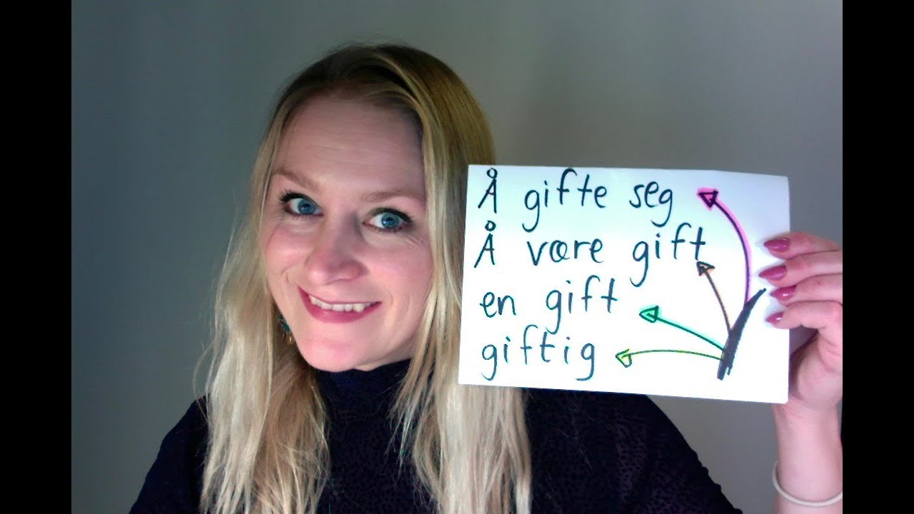 Video 272 Å være GIFT - å GIFTE seg - en GIFT - GIFTIGE slanger - UTGIFT.......