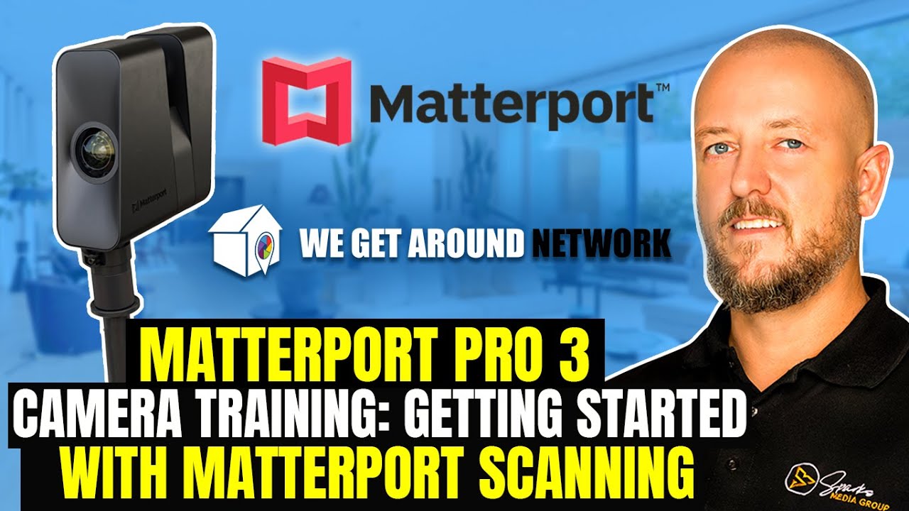 WGAN-TV: Matterport Pro 3 Camera Training - Getting Started with Matterport Scanning
