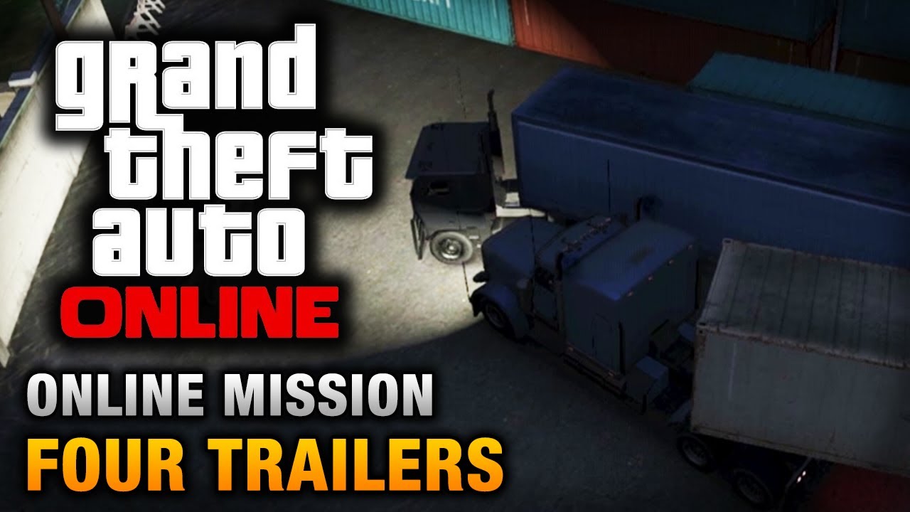 GTA Online - Mission - Four Trailers [Hard Difficulty]