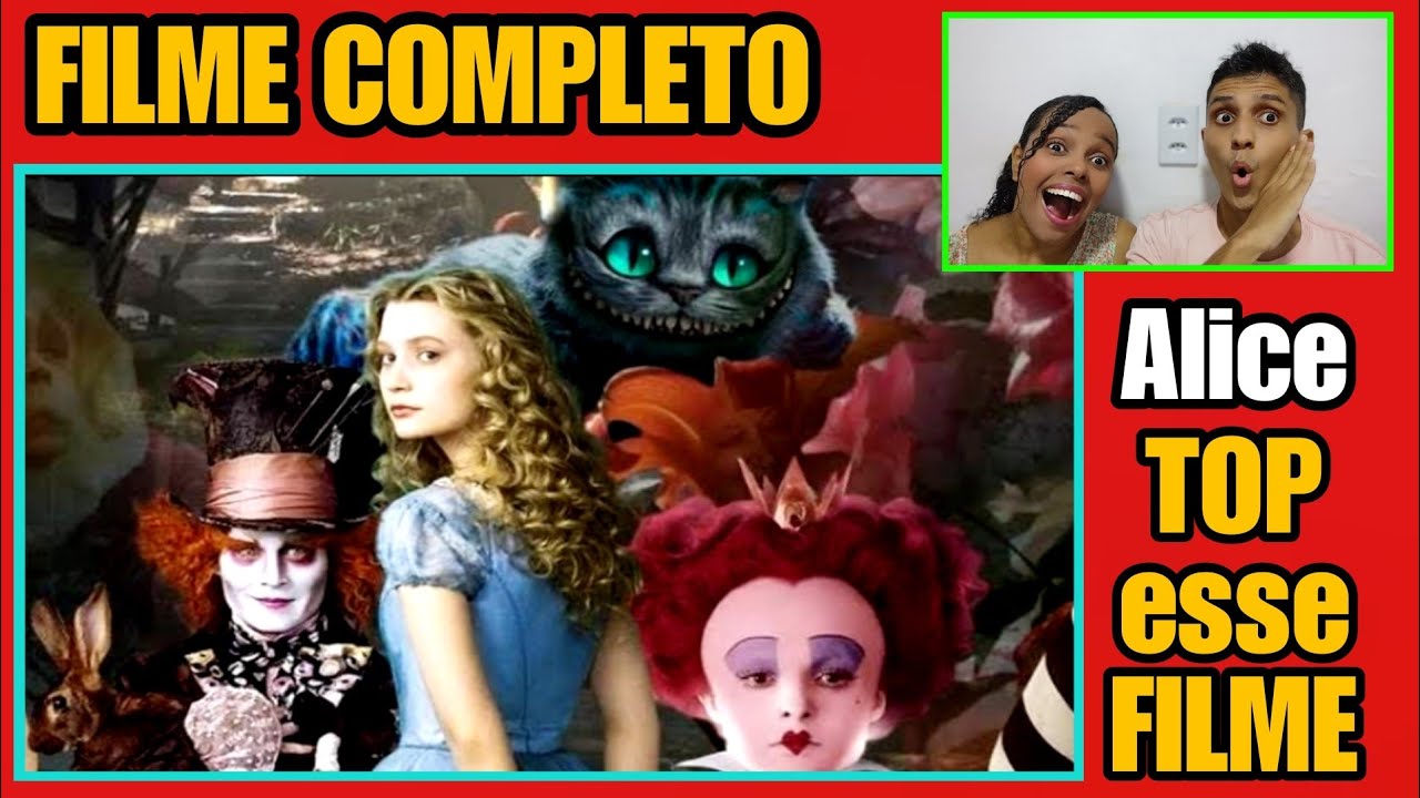 ✅ALICE NO PAÍS DAS MARAVILHAS FILME COMPLETO REAGINDO AO FILME REACT EM CASAL FILME REACT