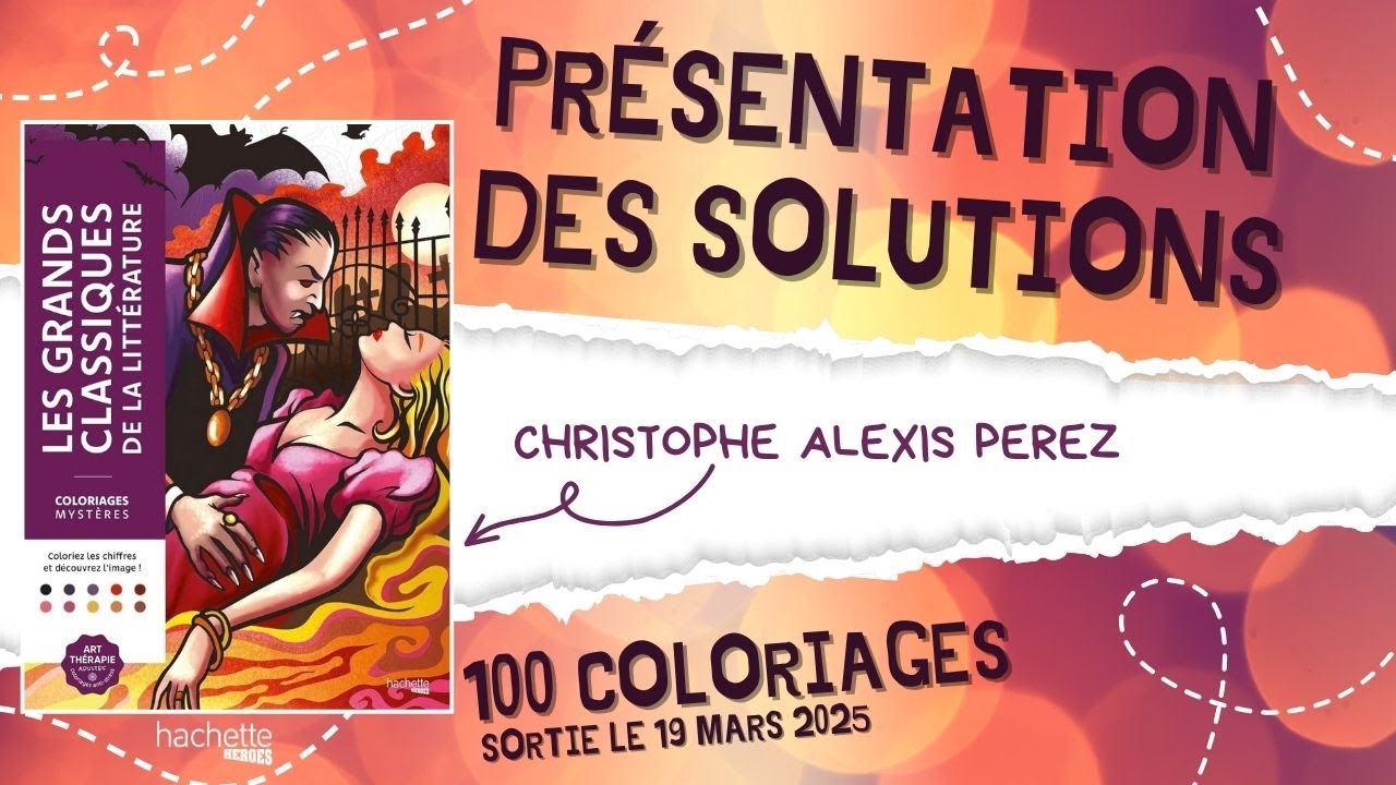 Les grands classiques de la littérature - Coloriages mystères - Hachette Heroes - SOLUTIONS